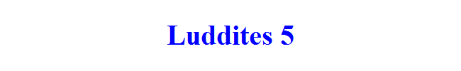 Luddites 5