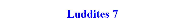 Luddites 7