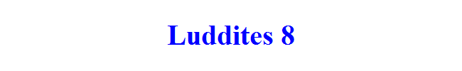 Luddites 8