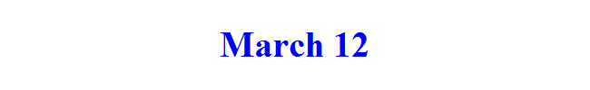 March 12
