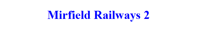 Mirfield Railways 2