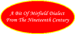 A Bit Of Mirfield Dialect