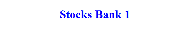 Stocks Bank 1